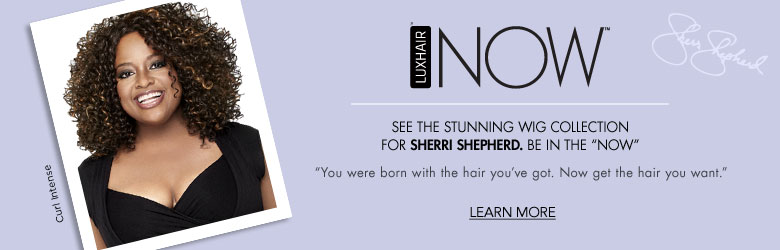 LUXHAIR Sherri Shepherd NOW